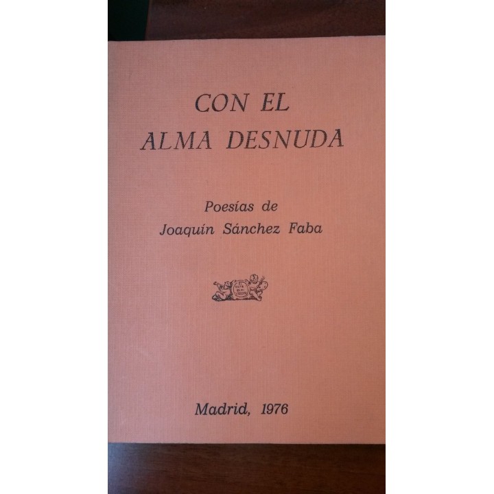 CON EL ALMA DESNUDA. Poesías de Joaquín Sánchez Faba